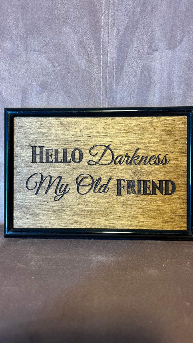 Hello Darkness
